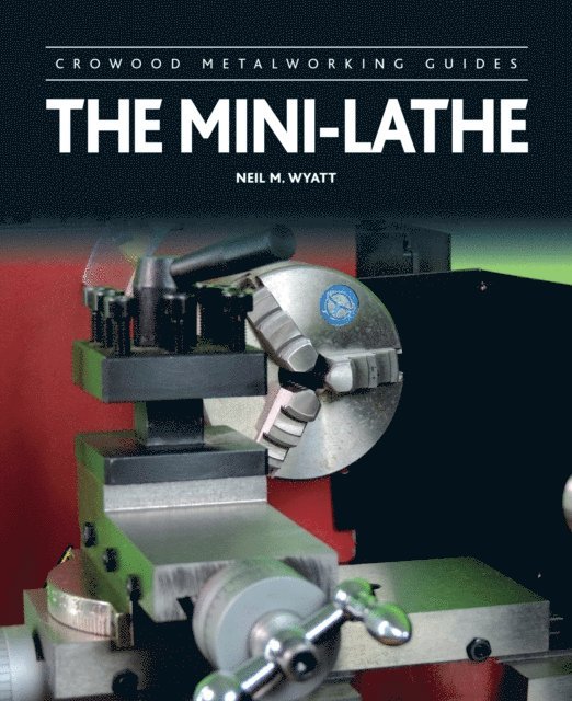 Neil Wyatt - Mini-Lathe, E-bok