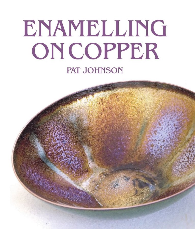 Pat Johnson - Enamelling on Copper, Inbunden