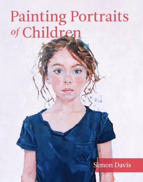Simon Davis - Painting Portraits of Children, E-bok