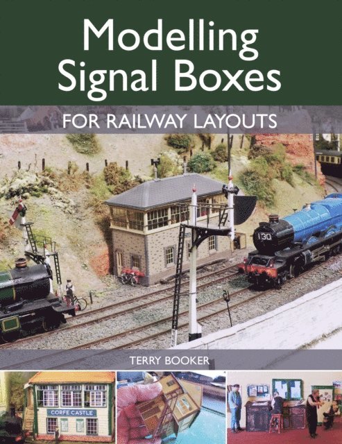 Terry Booker - Modelling Signal Boxes for Railway Layouts, E-bok