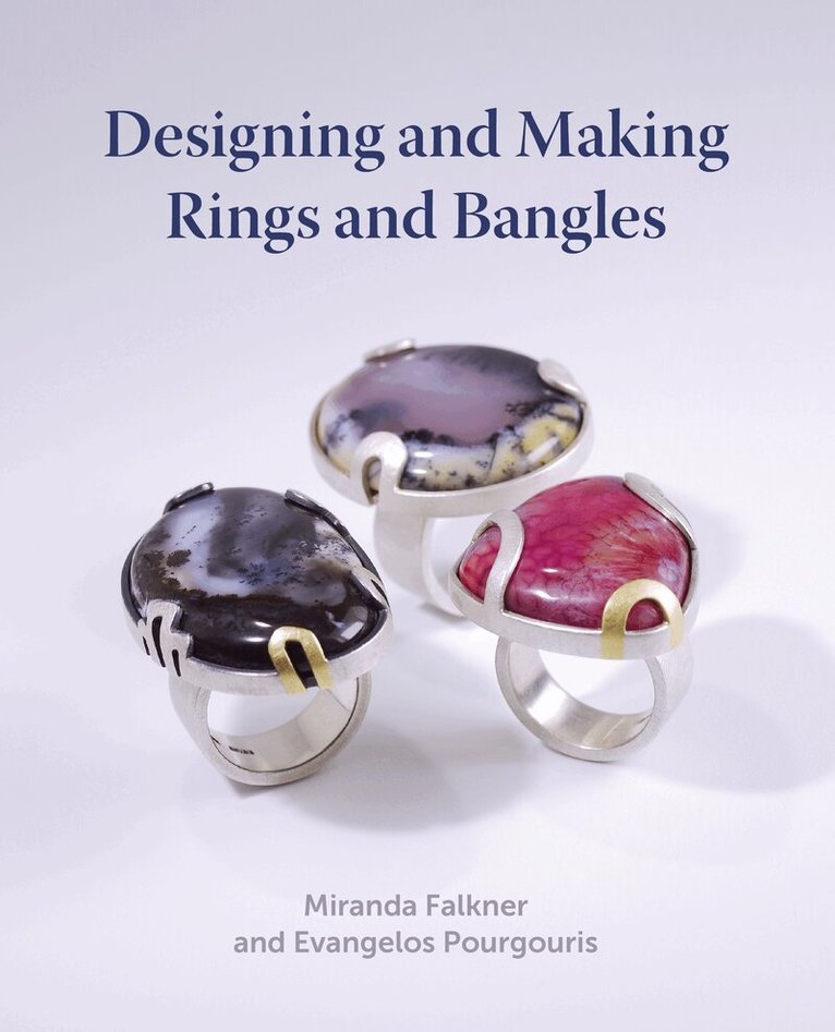 Miranda Falkner, Evangelos Pourgouris - Designing and Making Rings and Bangles, Inbunden. Tillgänglighet: Lägg i varukorg