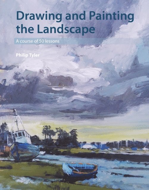 Philip Tyler - Drawing and Painting the Landscape, E-bok