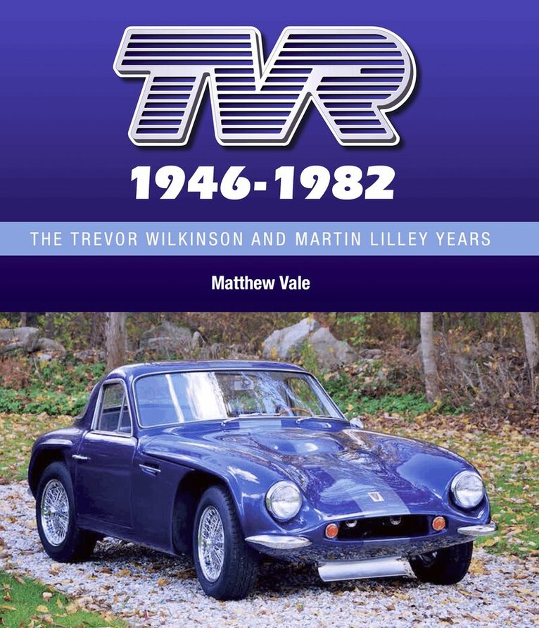 Matthew Vale - TVR 1946-1982, Inbunden