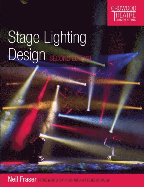 Neil Fraser - Stage Lighting Design, E-bok
