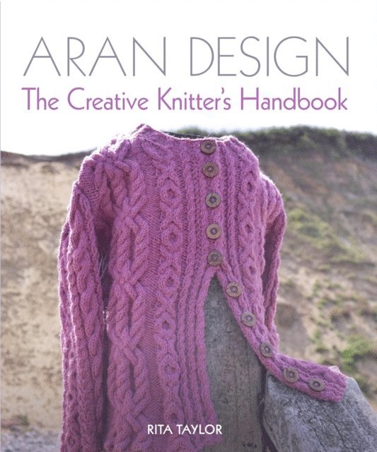 Rita Taylor - Aran Design, E-bok
