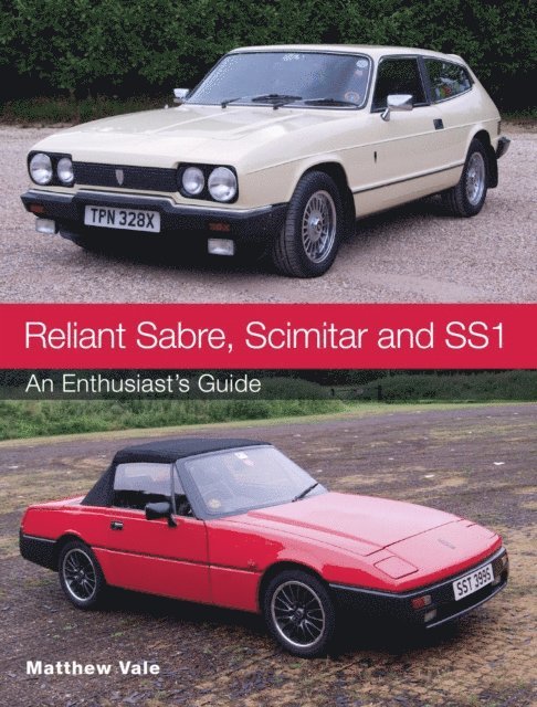 Matthew Vale - Reliant Sabre, Scimitar and SS1, E-bok