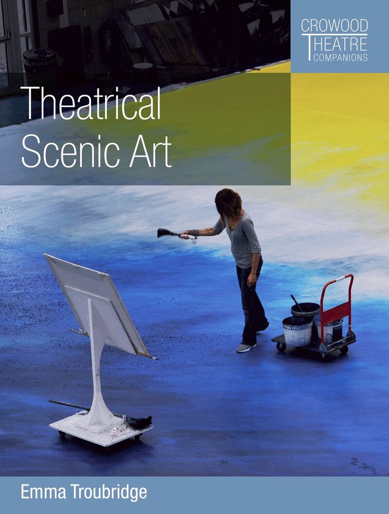Emma Troubridge - Theatrical Scenic Art, Häftad