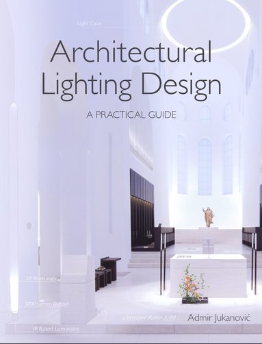 Architectural Lighting Design av Admir Jukanovic
