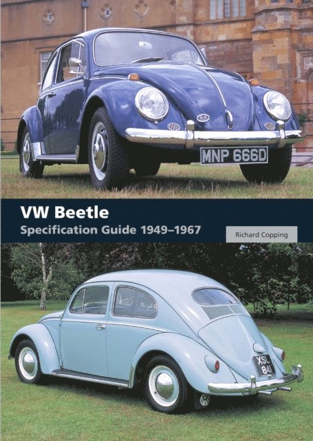 Richard Copping - VW Beetle Specification Guide 1949-1967, E-bok