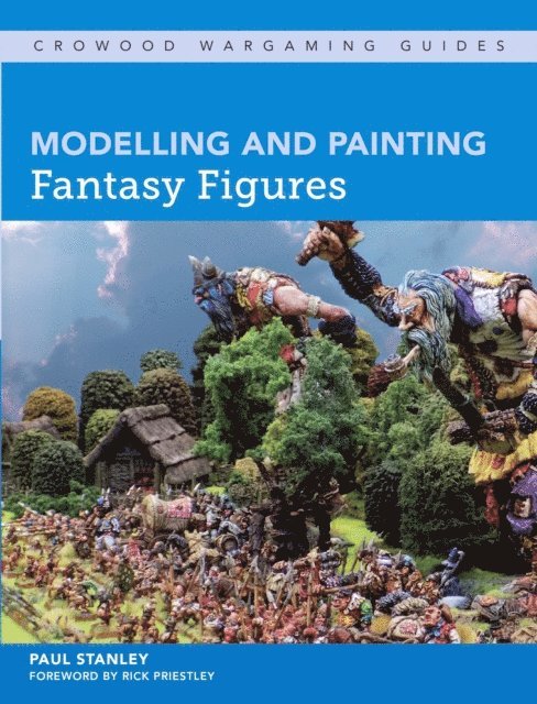 Paul Stanley - Modelling and Painting Fantasy Figures, E-bok