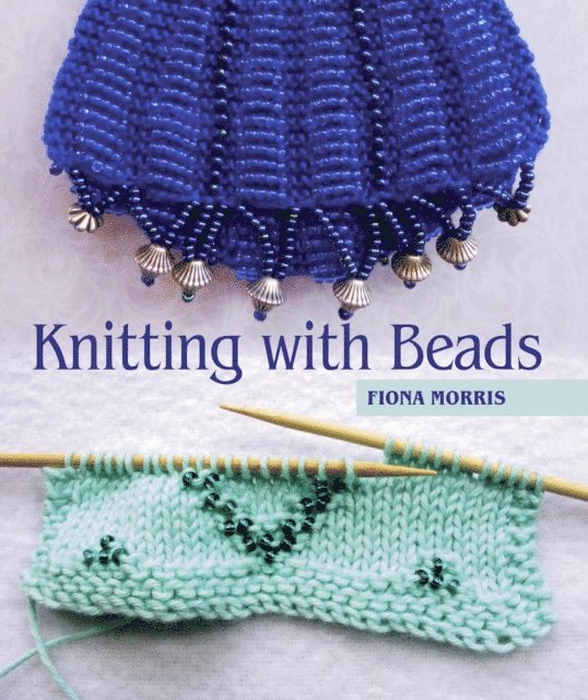 Fiona Morris - Knitting with Beads, E-bok