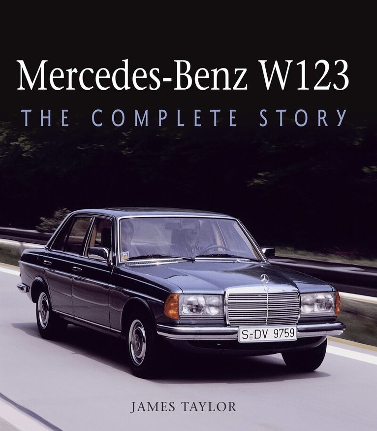 James Taylor - Mercedes-Benz W123, Inbunden