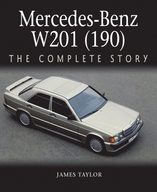 James Taylor - Mercedes-Benz W201 (190), E-bok