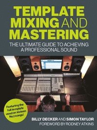Template Mixing and Mastering