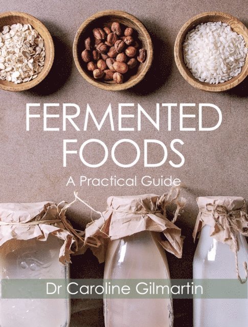 Caroline Gilmartin - Fermented Foods, E-bok. Tillgänglighet: Lägg i varukorg