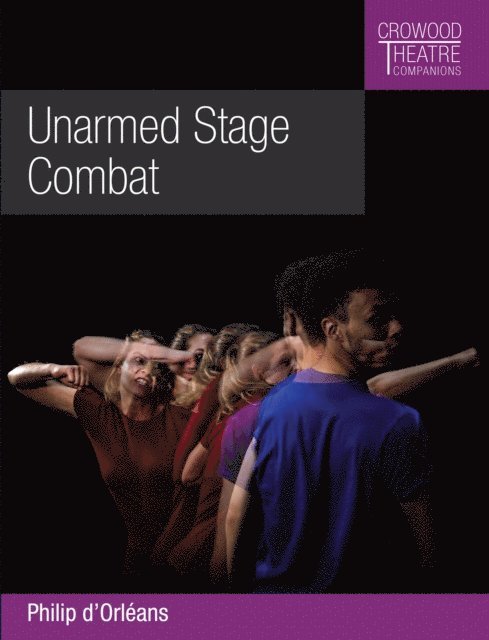 Philip d'Orleans - Unarmed Stage Combat, E-bok