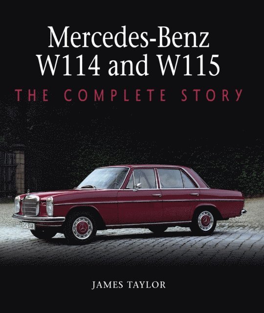 James Taylor - Mercedes-Benz W114 and W115, E-bok