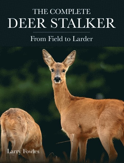 Larry Fowles - Complete Deer Stalker, E-bok. Tillgänglighet: Lägg i varukorg
