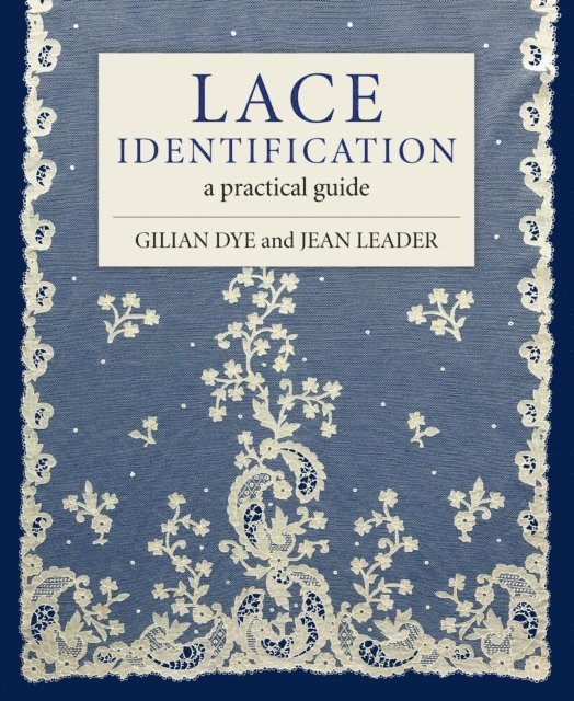Jean Leader, Gilian Dye - Lace Identification, E-bok
