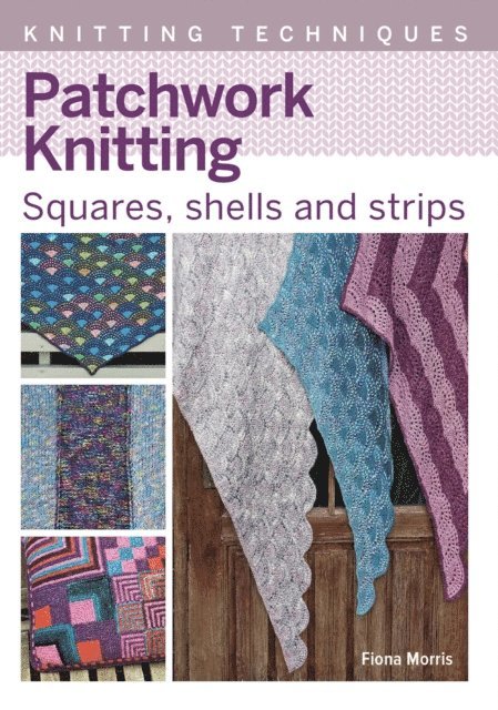Fiona Morris - Patchwork Knitting, E-bok