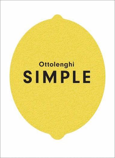 Yotam Ottolenghi - Ottolenghi SIMPLE, Inbunden