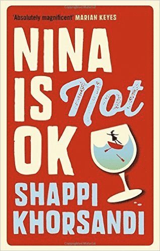 Shaparak Khorsandi - Nina is Not OK, Häftad
