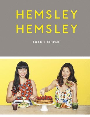 Jasmine Hemsley, Melissa Hemsley - Good + Simple, Inbunden