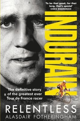 Indurain av Alasdair Fotheringham
