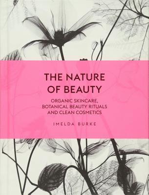 Imelda Burke - Nature of Beauty, Inbunden
