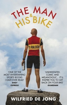 Wilfried de Jong - Man and His Bike, Häftad
