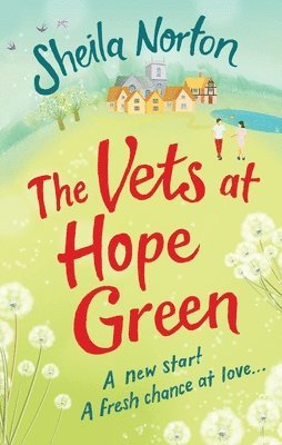 Sheila Norton - Vets at Hope Green, Häftad. Tillgänglighet: Lägg i varukorg