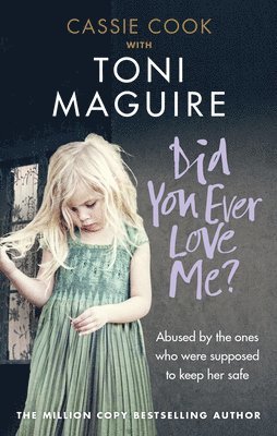 Toni Maguire, Cassie Cook - Did You Ever Love Me?, Häftad
