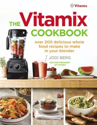 Jodi Berg - Vitamix Cookbook, Häftad. Tillgänglighet: Lägg i varukorg