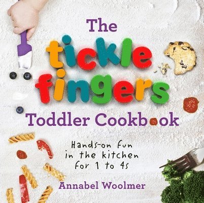 Annabel Woolmer - Tickle Fingers Toddler Cookbook, Inbunden. Tillgänglighet: Lägg i varukorg