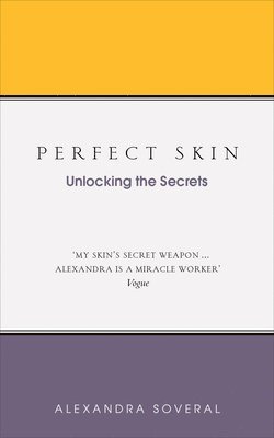 Alexandra Soveral - Perfect Skin, Häftad