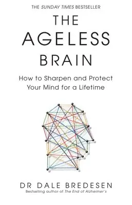 Dale Bredesen - Ageless Brain, Häftad