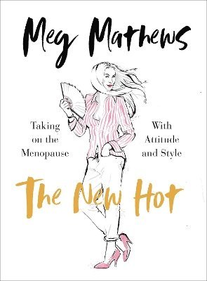 Meg Mathews - New Hot, Inbunden