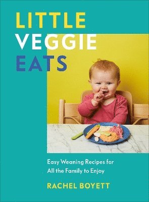 Rachel Boyett - Little Veggie Eats, Inbunden. Tillgänglighet: Lägg i varukorg