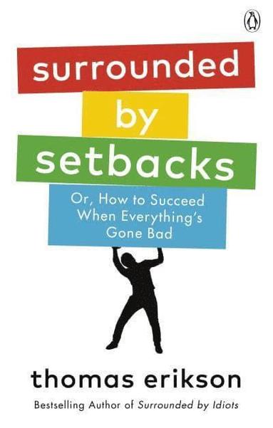Surrounded by Setbacks av Thomas Erikson