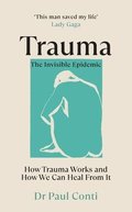 Trauma: The Invisible Epidemic