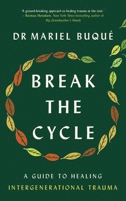 Mariel Buqué - Break the Cycle, Häftad