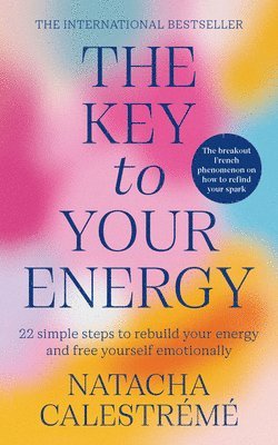 Natacha Calestreme - Key To Your Energy, Häftad