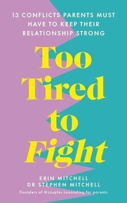 Too Tired to Fight av Erin Mitchell, Stephen Mitchell, Dr Stephen Mitchell