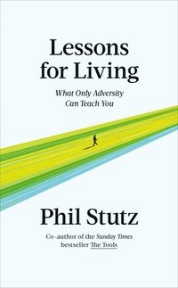 Stutz, P: Lessons for Living