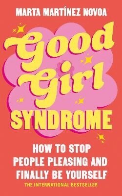 Marta Martínez Novoa - Good Girl Syndrome, Häftad
