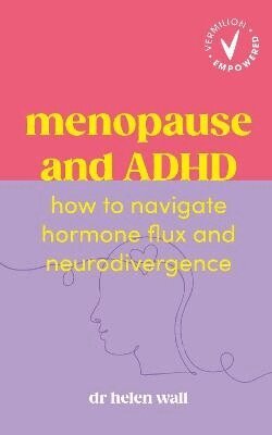 Helen Wall - Menopause and ADHD, Häftad