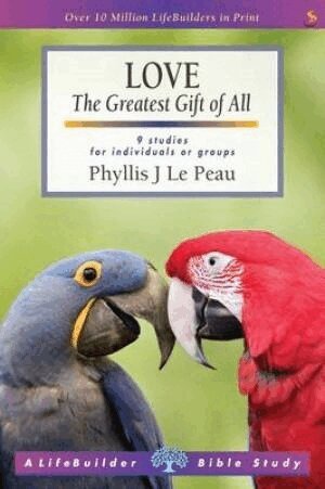 Phyllis Le Peau - Love (Lifebuilder Study Guides), Häftad