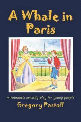 Gregory Pastoll - Whale in Paris, Inbunden. Tillgänglighet: Lägg i varukorg