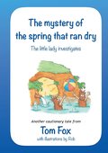 The Mystery of the Spring That Ran Dry