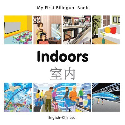 Milet Publishing - My First Bilingual Book -  Indoors (English-Chinese), Kartonnage